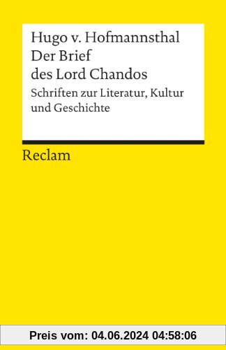Der Brief des Lord Chandos: Schriften zur Literatur, Kunst und Geschichte